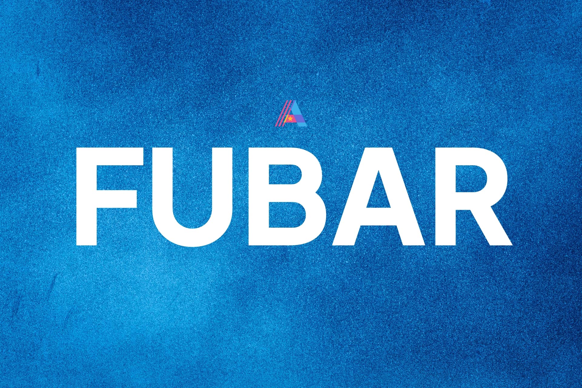 FUBAR: ¿Qué Significa y Cómo se Utiliza? » Acrónimos Inglés